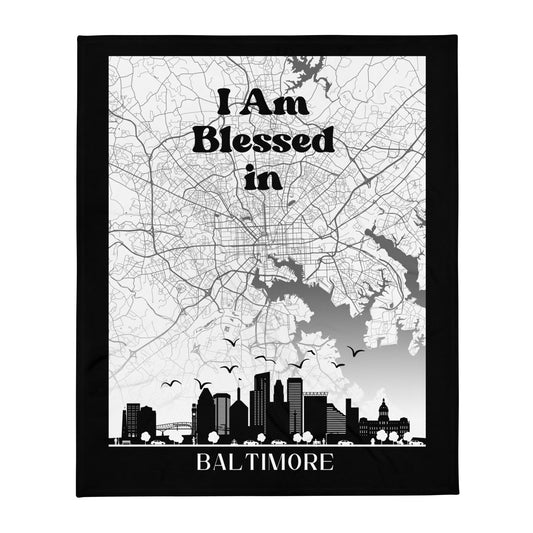 I AM Blessed In Baltimore City Map & Skyline Throw Blanket - Kozzyco