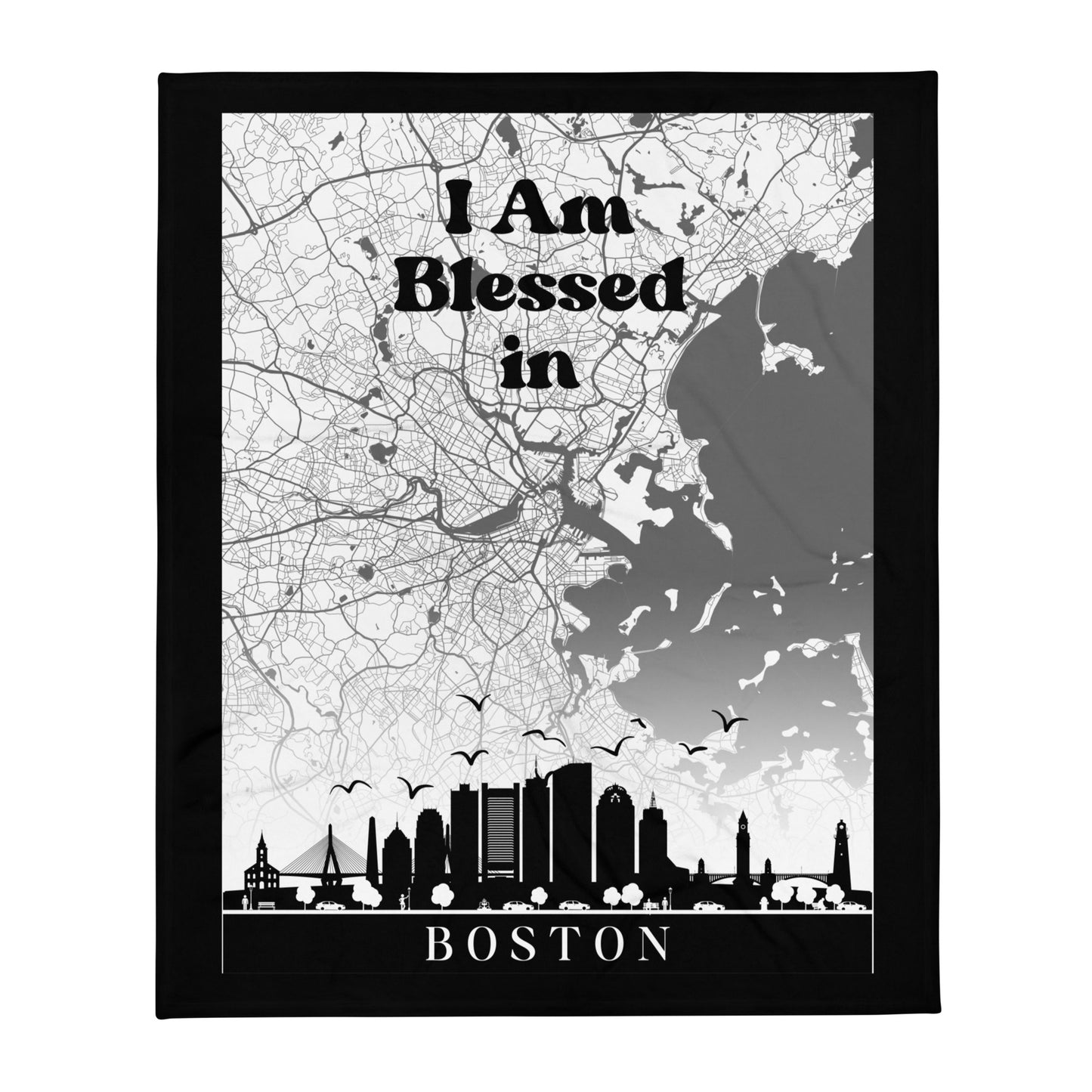 I Am Blessed In Boston City Map & Skyline Throw Blanket - Kozzyco