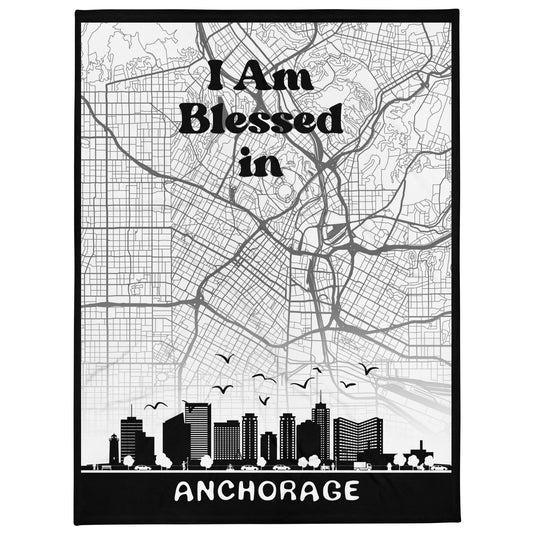 I am Blessed In Anchorage City Map & Skyline Throw Blanket - Kozzyco