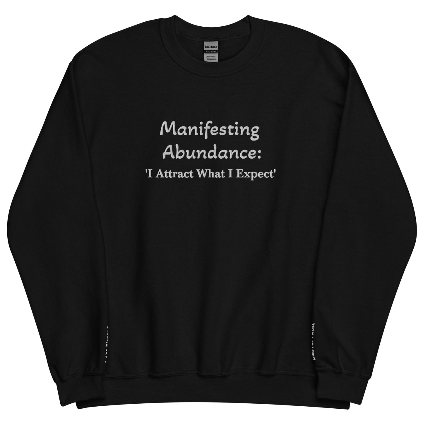 Embroidered Manifesting Abundance "I Attract What I Expect" Crewneck Sweatshirt - Kozzyco