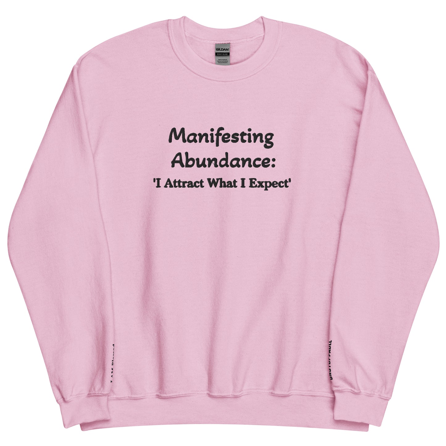 Embroidered Manifesting Abundance "I Attract What I Expect" Crewneck Sweatshirt - Kozzyco