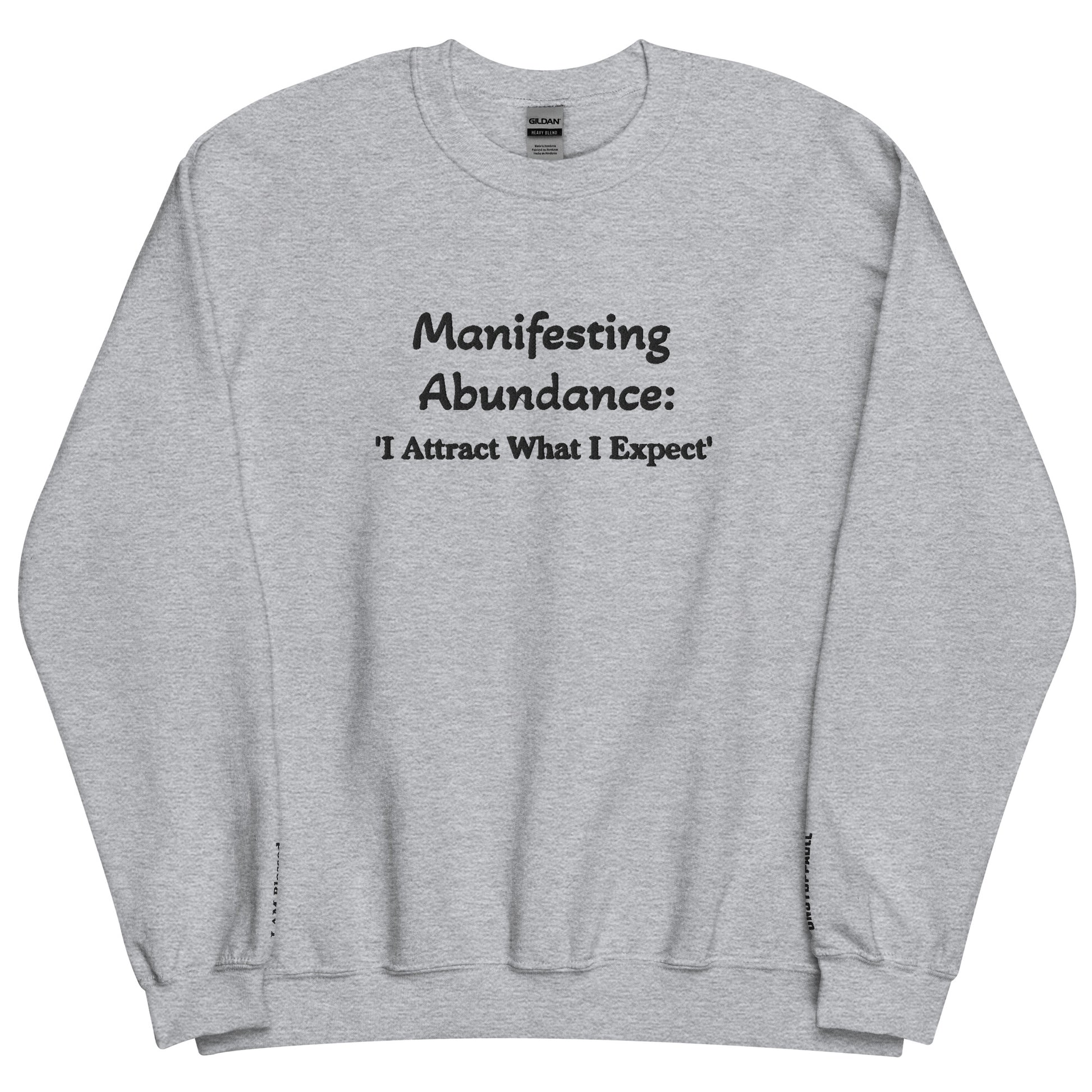 Embroidered Manifesting Abundance "I Attract What I Expect" Crewneck Sweatshirt - Kozzyco