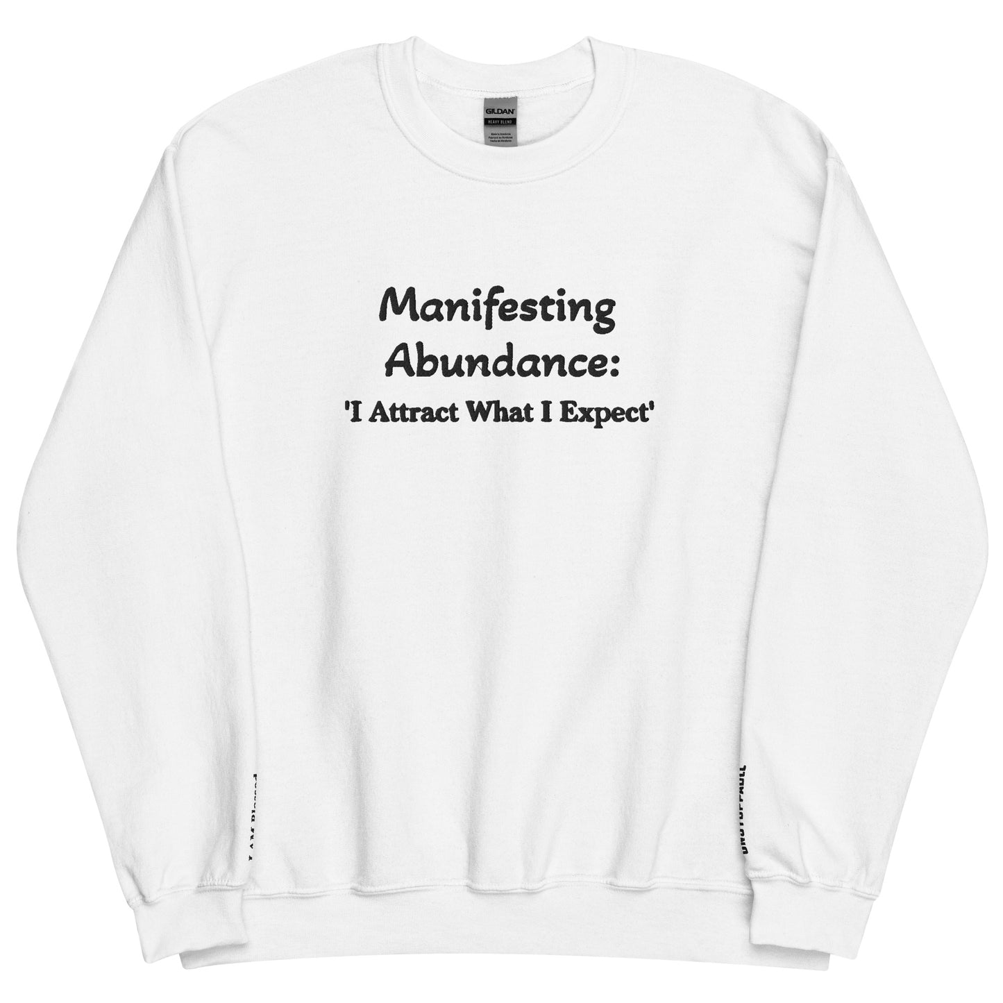 Embroidered Manifesting Abundance "I Attract What I Expect" Crewneck Sweatshirt - Kozzyco